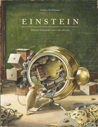 Cover for Torben Kuhlmann · Einstein - Musens fantastiska resa i tid och rum (Indbundet Bog) (2021)