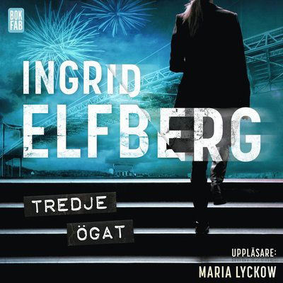 Tredje ögat - Ingrid Elfberg - Audiobook - Bokfabriken - 9789180310123 - 12 grudnia 2022