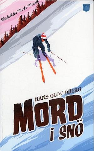 Cover for Hans-Olov Öberg · Micke Norell: Mord i snö (Paperback Book) (2007)