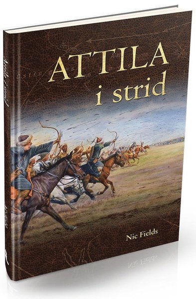 Cover for Nic Fields · Attila i strid (Indbundet Bog) (2016)