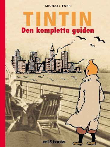 Cover for Michael Farr · Tintin: Tintin : den kompletta guiden (Indbundet Bog) (2017)