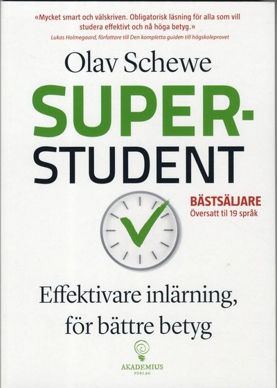 Superstudent : effektivare inlärning, för bättre betyg - Olav Schewe - Libros - Akademius Förlag - 9789198508123 - 15 de agosto de 2019