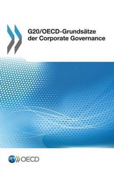 Cover for Oecd Organisation For Economic Co-Operation And Development · G20/Oecd-Grundsätze der Corporate Governance (Paperback Book) (2016)