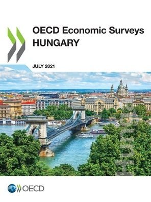 Hungary 2019 - Organisation for Economic Co-operation and Development - Libros - Organization for Economic Co-operation a - 9789264528123 - 20 de septiembre de 2021