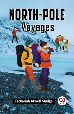 Cover for Zachariah Atwell Mudge · North-Pole Voyages (Paperback Book) (2023)