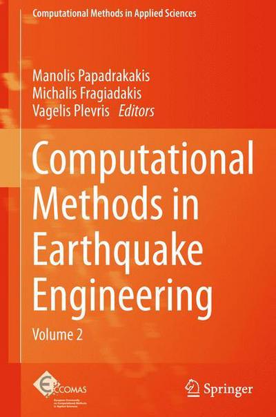 Cover for Manolis Papadrakakis · Computational Methods in Earthquake Engineering: Volume 2 - Computational Methods in Applied Sciences (Paperback Book) [2013 edition] (2015)