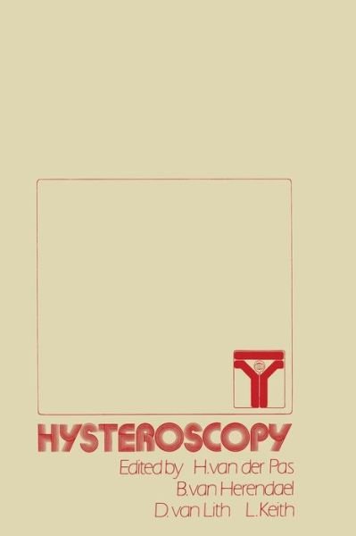 Cover for H Van Der Pas · Hysteroscopy (Pocketbok) [Softcover reprint of the original 1st ed. 1983 edition] (2011)