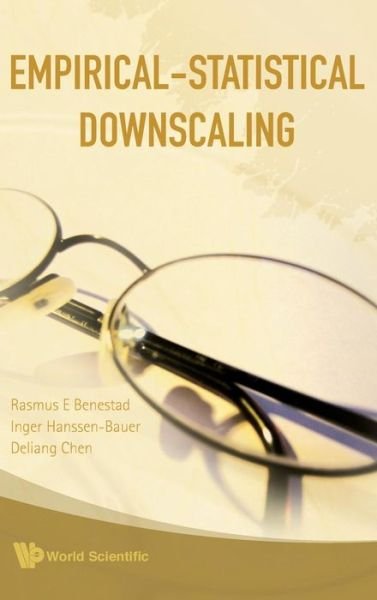 Cover for Benestad, Rasmus E (Norwegian Meteorological Inst, Norway) · Empirical-statistical Downscaling (Hardcover Book) (2008)