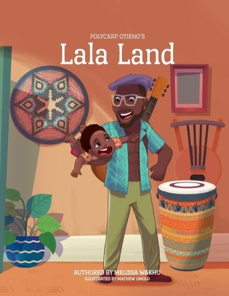 Melissa Wakhu · Lala Land - Papa and I (Paperback Bog) (2022)