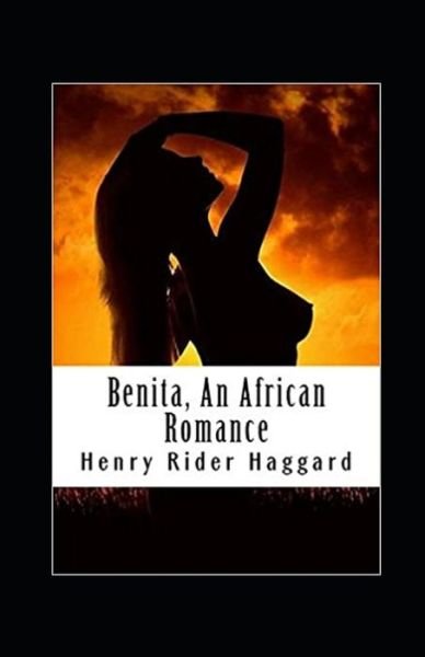 Cover for Henry Rider Haggard · Benita, An African Romance Annotated (Paperback Bog) (2021)