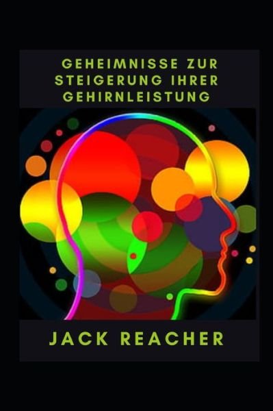 Cover for Jack Reacher · Geheimnisse zur Steigerung Ihrer Gehirnleistung (Paperback Book) (2021)