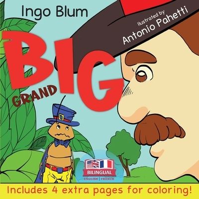 Cover for Ingo Blum · BIG - Grand: Bilingual French English Childrens Book With Pics To Color - Kids Learn French (Paperback Book) (2021)