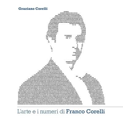 Cover for Graziano Corelli · L'arte e i numeri di Franco Corelli (Pocketbok) (2021)