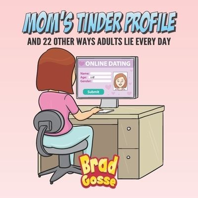 Cover for Brad Gosse · Moms Tinder Profile (Paperback Book) (2020)