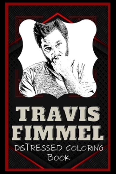 Cover for Julie Chapman · Travis Fimmel Distressed Coloring Book (Pocketbok) (2020)