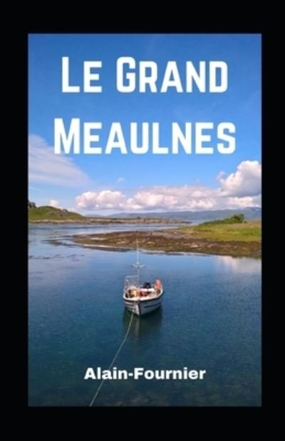 Cover for Alain Fournier · Le Grand Meaulnes illustree (Taschenbuch) (2020)