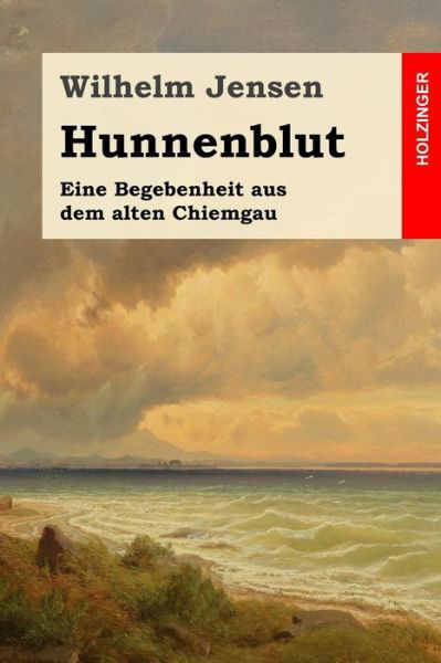 Cover for Wilhelm Jensen · Hunnenblut (Paperback Bog) (2020)