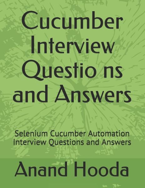 Cover for Anand Hooda · Cucumber Interview Questions and Answers (Paperback Book) (2020)