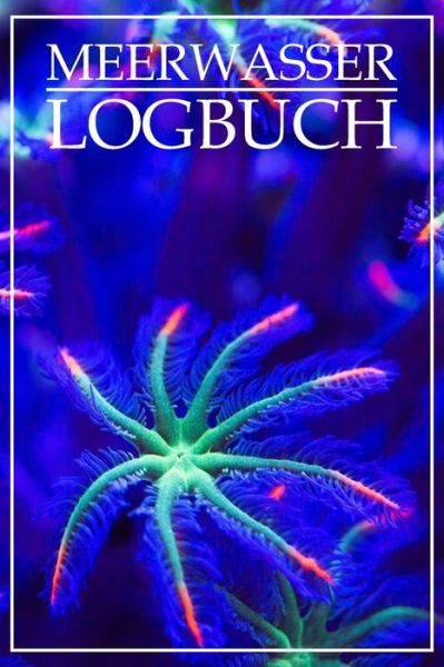 Cover for Klein · Meerwasser Logbuch (Taschenbuch) (2020)