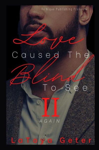 Cover for Latoya Geter-Shockley · Love Caused The Blind To See Again (Paperback Book) (2020)