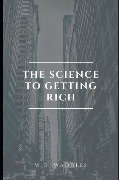 Cover for Wallace D Wattles · The Science of Getting Rich (Paperback Book) (2020)