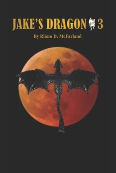 Cover for Riano D McFarland · Jake's Dragon-3: Harvest Moon - Jake's Dragon (Paperback Book) (2020)