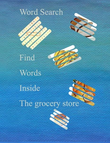 Cover for Salma Su Ste · WORD SEARCH Find words inside the grocery store (Paperback Book) (2020)