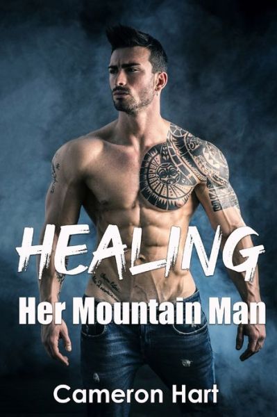 Cover for Cameron Hart · Healing Her Mountain Man (Paperback Book) (2020)