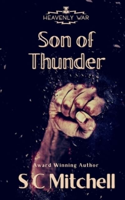 Cover for S C Mitchell · Son of Thunder - Heavenly War (Paperback Book) (2013)