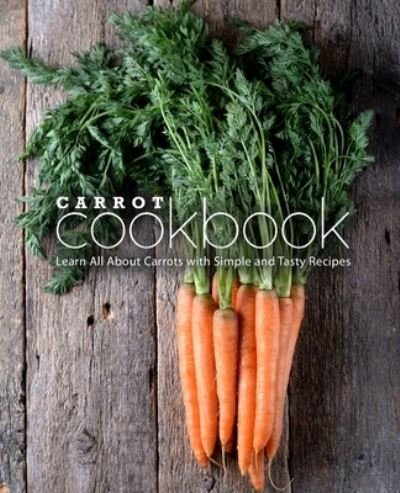 Cover for Booksumo Press · Carrot Cookbook (Paperback Book) (2020)