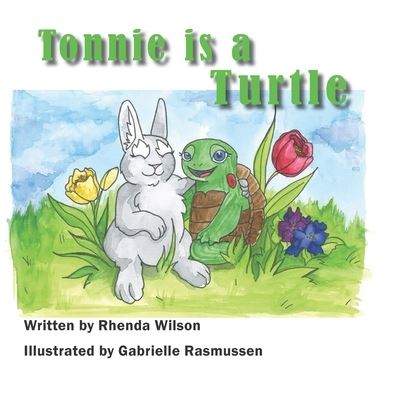 Cover for Rhenda Wilson · Tonnie is a Turtle (Paperback Book) (2020)