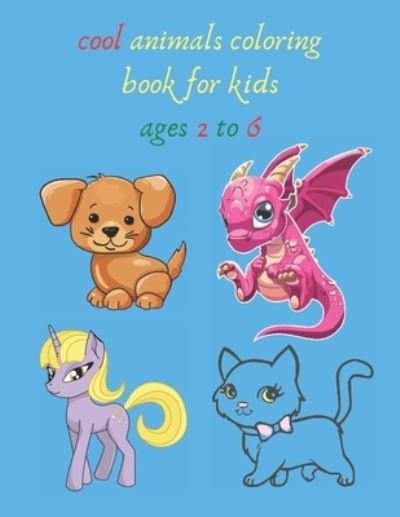 Cool Animals Coloring Book for Kids Ages 2 to 6 - Espace Mandala - Bücher - Independently Published - 9798705120123 - 5. Februar 2021