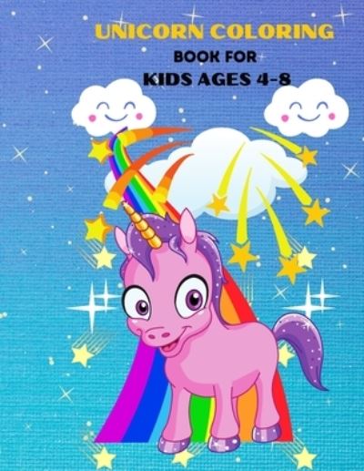 Cover for Yellow Success · Unicorn Coloring Book for Kids 4-8 (Paperback Book) (2021)