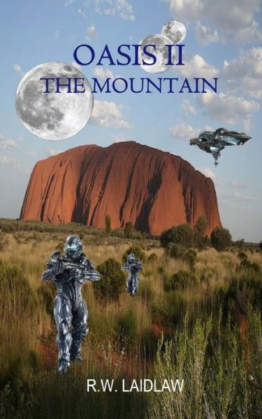 Cover for Laidlaw R. W. Laidlaw · Oasis II - the Mountain - Oasis (Paperback Book) (2021)