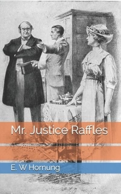 Cover for E W Hornung · Mr. Justice Raffles (Paperback Book) (2021)