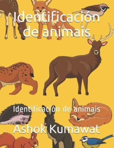 Cover for Ashok Kumawat · Identificacion de animais: Identificacion de animais (Paperback Book) (2021)