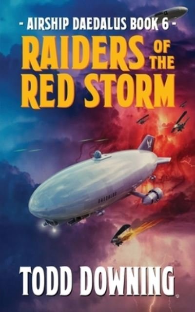 Cover for Todd Downing · Raiders of the Red Storm - Airship Daedalus (Pocketbok) (2021)
