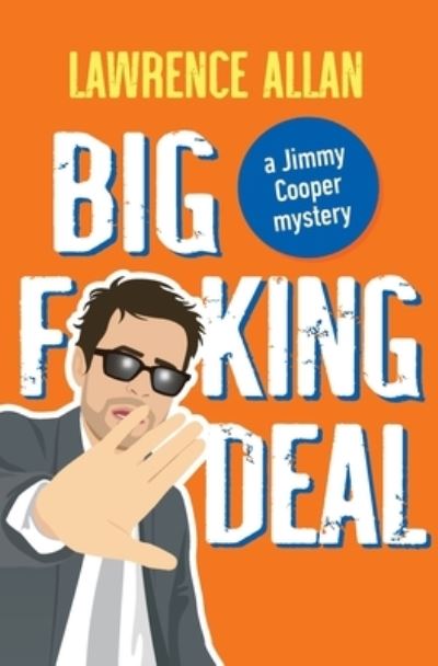 Cover for Lawrence Allan · Big F@!king Deal (Book) (2023)