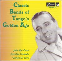 Cover for Classic Bands of Tango's Golden Age (CD) (1997)