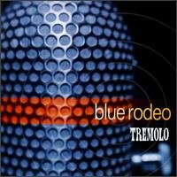 Cover for Blue Rodeo · Tremolo-Blue Rodeo (CD) (1997)