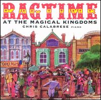 Ragtime at the Magic Kingdoms - Chris Calabrese - Muzyka - DELOS - 0013491450124 - 25 sierpnia 1998