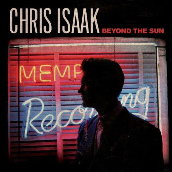 Beyond The Sun - Chris Isaak - Musiikki - VANGUARD - 0015707821124 - tiistai 18. lokakuuta 2011