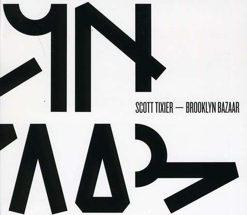 Cover for Scott Tixier · Brooklyn bazar (CD) (2017)