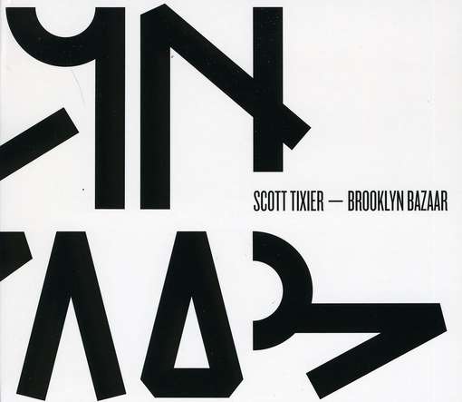 Cover for Scott Tixier · Brooklyn Bazaar (CD) (2013)