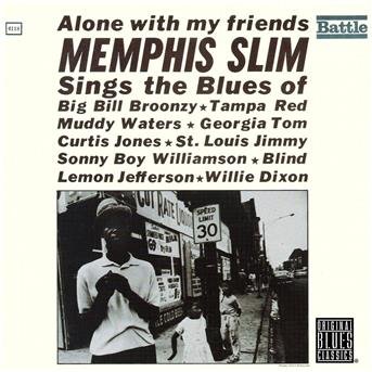 Cover for Memphis Slim · Memphis Slim-Memphis Slim:Alone With My Friends (CD) (1996)