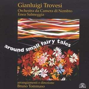 Around Small Fairy Tales - Gianluigi Trovesi - Muziek - Soul Note - 0027312134124 - 