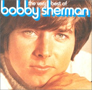 Very Best Of… - Bobby Sherman - Musique - POP - 0030206613124 - 30 juin 1990