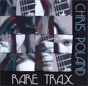 Rare Trax - Chris Poland - Musique - ROTTEN - 0032357302124 - 28 novembre 2005