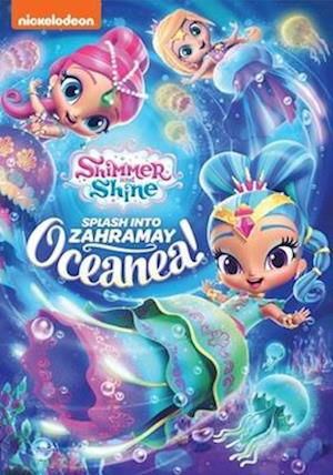 Cover for Shimmer &amp; Shine: Splash into Zahramay Oceanea (DVD) (2020)