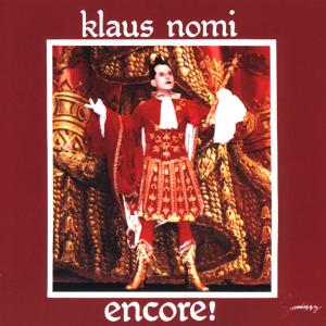 Encore - Klaus Nomi - Musique - RCA - 0035627442124 - 25 septembre 2006